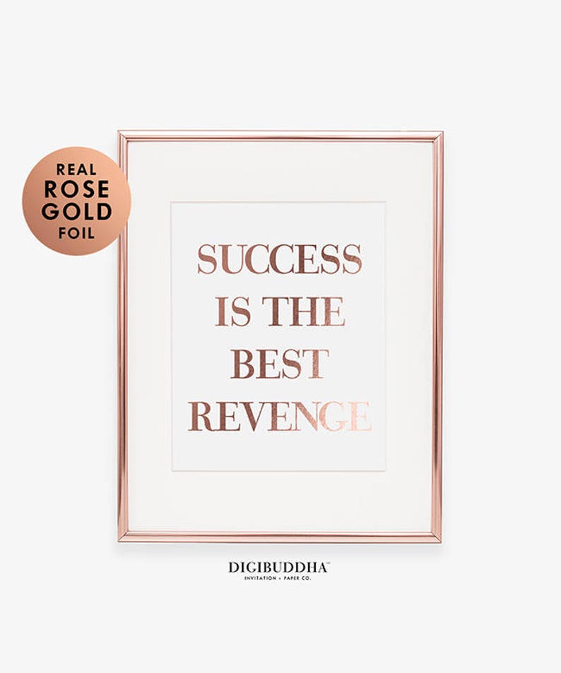 SUCCESS Is The BEST REVENGE Gold Silver or Rose Gold Foil Print Entrepreneur Poster Glam Living Room Wall Decor Confident Woman Art A8 image 3