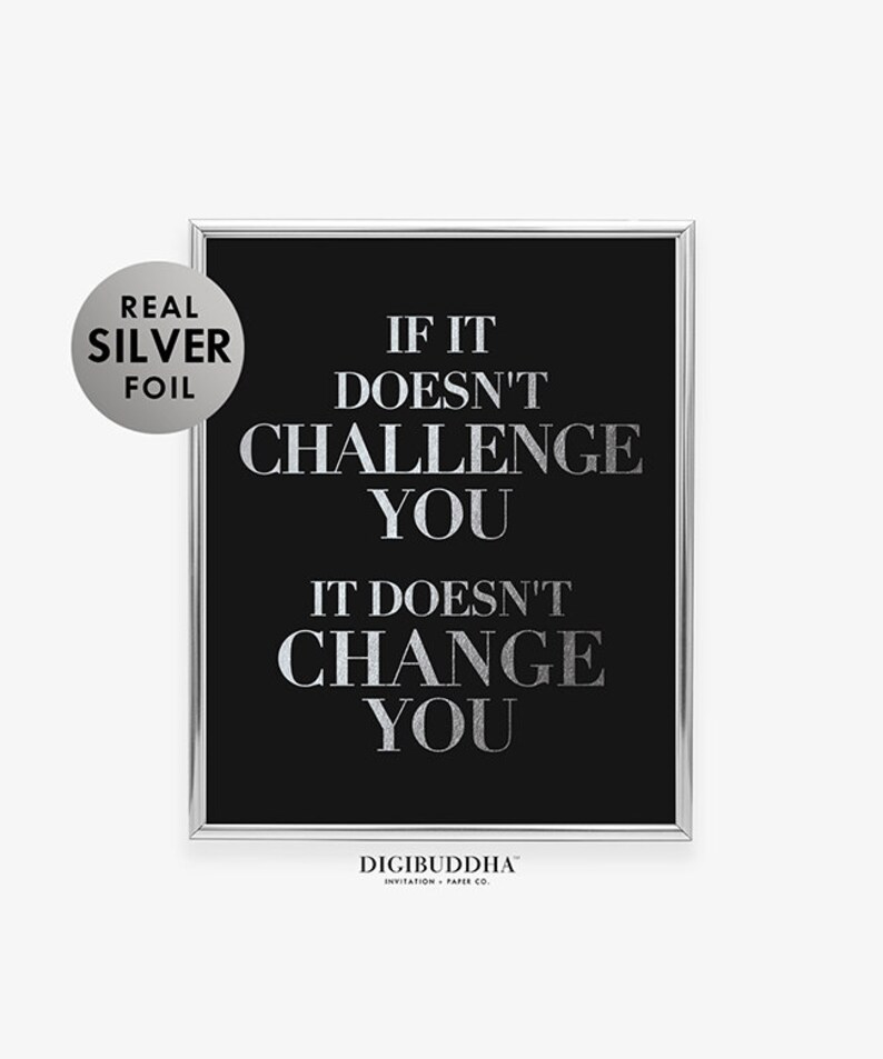 If It Doesn't Challenge You FOIL PRINT Modern Office Wall Art Inspirational Boss Lady Art Print Poster Motivational Wall Decor for Woman F10 image 8