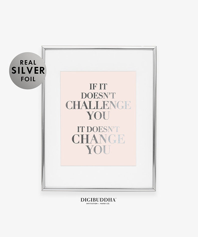 If It Doesn't Challenge You FOIL PRINT Modern Office Wall Art Inspirational Boss Lady Art Print Poster Motivational Wall Decor for Woman F10 image 5