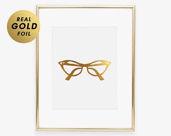 CAT EYE GLASSES Foil Art Print Cat Eye Girly Geek Chic Fashion Nerd Girl Office Glam Style Room Poster Wall Art Style Fashionista Print C44