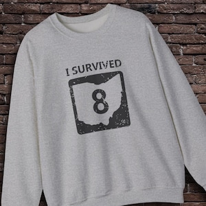 I Survived Route 8 Crewneck | Akron Ohio Sweatshirt | Funny Ohio Traffic Crewneck | Route 8 Commuter Sweatshirt | Northeast Ohio Humor