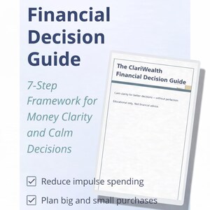 Op de afbeelding: Een wit en blauw grafisch ontwerp voor een "Financial Decision Guide" van ClariWealth. De gids biedt een 7-stappenkader voor financiële duidelijkheid en rustige beslissingen. Inclusief een afdrukbaar beslissingswerkblad.