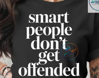 Smart People Don't Get Offended PNG: Funny Sarcastic Saying Humor png Retro Quote Design (Digital Download)