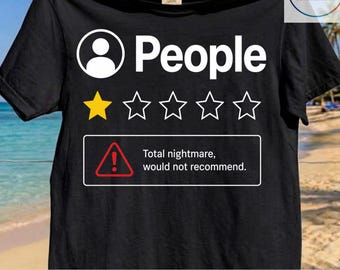 Funny People One Star Total Nightmare Would Not Recommend T-Shirt.PNG Sarcastic Review Meme Humor PNG Viral Comedy Clipart ,Digital Download
