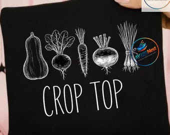 Crop Top Funny Gardening Pun Vegetable Art PNG: Garden Lover Humor png Farmer Market Quote Clipart (Digital Download)