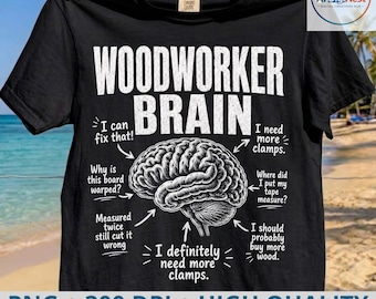 Woodworker Brain Original Funny Workshop Carpenter Gift T-Shirt Woodworker Brain Original Funny Workshop Carpenter PNG (Digital Download)