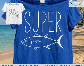 Super Tuna, Funny Tuna Tee T-Shirt Super Tuna PNG: Funny Fish Meme png Retro Ocean Humor Viral Design (Digital Download)
