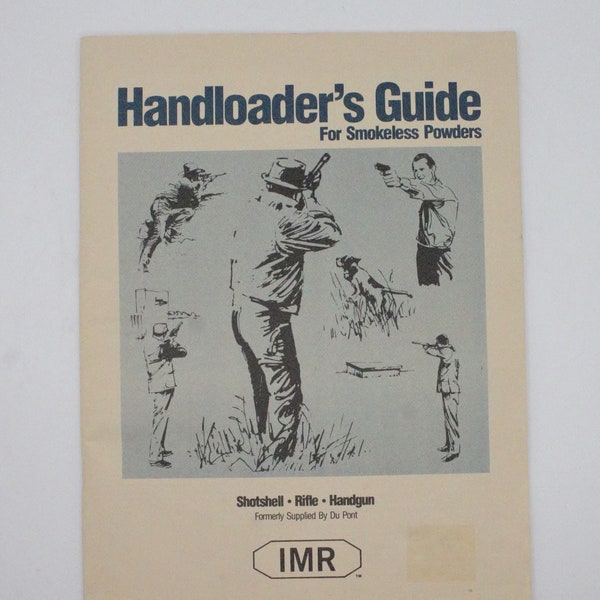 Vintage Handloaders Guide for Smokeless Powders reloading guide and specs shotgun rifle pistol gun ammunition IMR