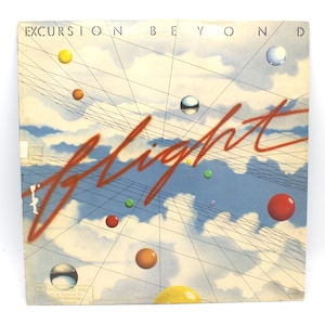 May include: Vintage album cover with the words "Excursion Beyond" at the top and "Flight" in red script across the center. The background features a blue sky with clouds and colorful spheres connected by lines.