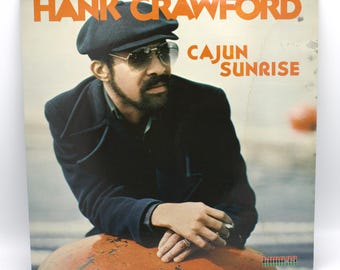 Vintage 1970s vinyl Hank Crawford 1979 album Cajun Sunrise 12" stereo LP original recording Kudu Records
