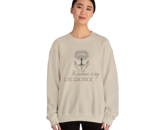 Kindness Is My Love Language Sweatshirt | Tree in Hands Graphic