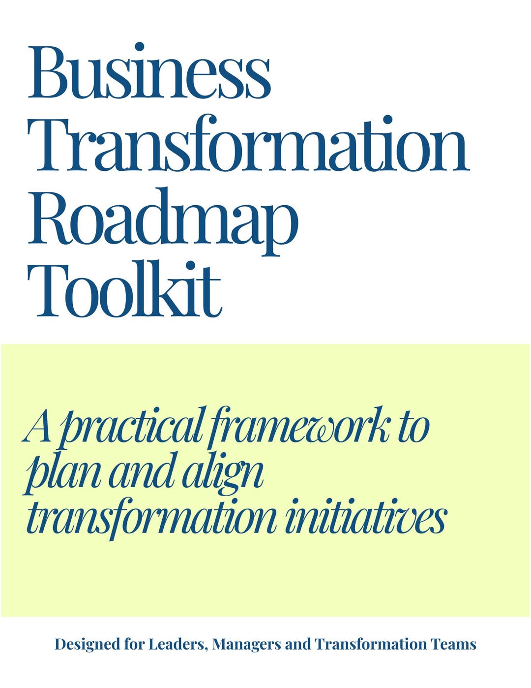 Business Transformation Roadmap Toolkit – Executive Change Planning ...
