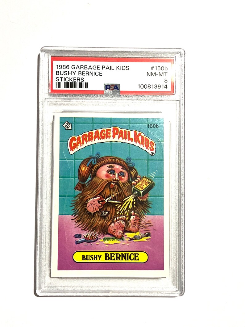 Vintage Bushy Bernice Garbage Pail Kids Card #150b PSA Graded 8 Slabbed ...