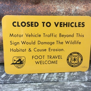 Original Vintage Metal Sign 6x9 National Forest Land U.S. Forest Service Closed to Vehicles Washington Forest Virginia Fish Game Commission