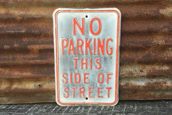 Original Sign No Parking Vintage Metal Street Sign Painted Red