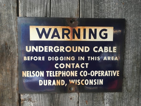 Vintage Original Sign Warning Underground Cable Sign Phone Sign