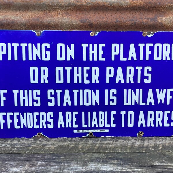 Rare Porcelain Sign Spitting on Platforms or Station is Unlawful Liable to Arrest  Sign Train Station Subway Railway Large 15x30 Inch