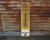 Antique Pepsi Thermometer Say Pepsi Please Original 1950s 1960s Era Vintage Sign Old Metal Advertising Sign Distressed Aged Rusted