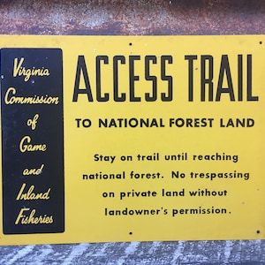 Original Vintage Metal Sign 9x12 National Forest Land U.S. Forest Service Forest Virginia Fish Game Commission Inland Fisheries Access Trail
