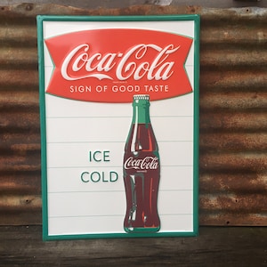 Reproduction Coca Cola Sign Coke Sign 19x28 Sign of Good Taste Fishtail 1950s Vintage Style Metal Sign Embossed Soda Sign Coke Bottle USA
