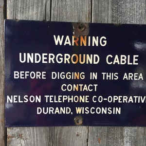 Vintage Original Sign Warning Underground  Cable sign Phone Sign cobalt blue porcelain Nelson telephone Durand Wisconsin