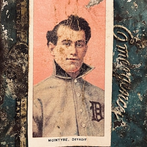 Vintage Baseball Card Matty Mcintyre Detroit T206 Piedmont Tobacco Card Fantasy Reprint NOT Original Hand Aged Distressed Dead Ball Era
