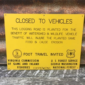 Original Vintage Metal Sign 9x12 Washington National Forest U.S. Forest Service Virginia Fish Game Commission Inland Fisheries Logging Road