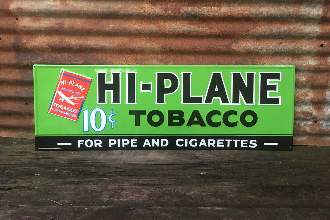 Reproduction Hi Plane Tobacco Sign 10 Cent Large 14x42 Vintage Style