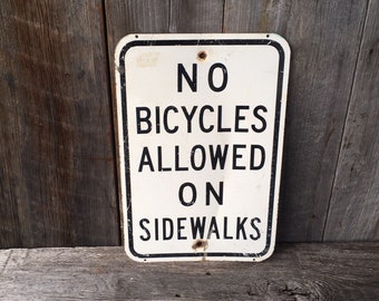 Original Sign No Bicycles on Sidewalk Vintage Metal Street Sign ...