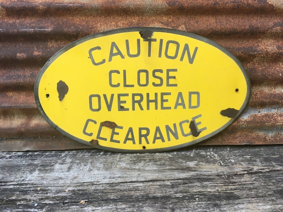 Vintage Porcelain Sign Caution No Clearance Mining Trolley or Train 1900s  Era Heavy Metal Sign 14x24 Inch Antique Industrial Old - Etsy UK