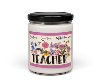 Floral 'Teacher' Label Candle, Scented Soy Candle 9oz | Classroom Thank You