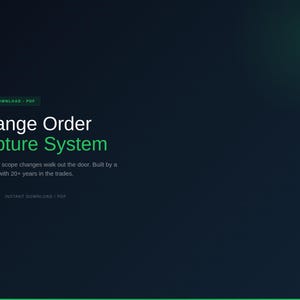 Peut inclure: Graphique bleu foncé avec les mots "Change Order Capture System" en blanc et vert. Le texte "Stop letting scope changes walk out the door" est également inclus. L'image est un téléchargement numérique au format PDF.