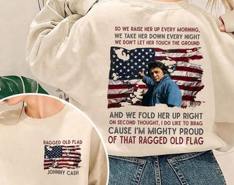 Ragged Old Flag Inspired T-shirt, Patriotic Vintage USA Sweatshirt, I Am The Nation Since 1776 Tee, 4th of July Hoodie
