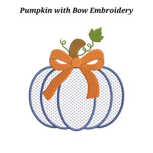 May include: An embroidery design featuring a pumpkin with a blue cross-hatched pattern, a brown stem, a green leaf, and a large orange bow. The text Pumpkin with Bow Embroidery is displayed above the graphic in a black serif font.