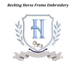 May include: An embroidered design featuring a shield with a light blue letter "H", a rocking horse, and laurel branches. A banner is at the bottom. The text "Rocking Horse Frame Embroidery" is at the top.