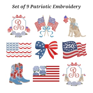 May include: Set of 9 patriotic embroidery designs featuring American flags, a dog with a flag, a bow, cowboy boots, and floral arrangements. The designs include the text "250" and the letter "R".