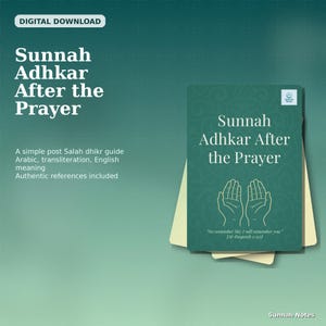 May include: Digital download of a green book titled "Sunnah Adhkar After the Prayer." The cover features a hand-drawn illustration of two hands and the text "So remember Me, I will remember you." Additional text includes a guide to post Salah dhikr.