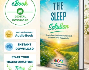 The Sleep Solution: How to Sleep Well, Wake Energized, and Boost Your Productivity