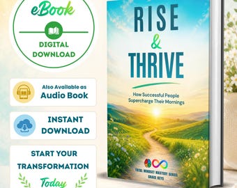 Rise & Thrive: How Successful People Supercharge Their Mornings