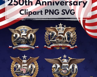 250° anniversario / Pacchetto di clipart / PNG e SVG stampabili / Disegni per sublimazione / Download digitale / Idee regalo per magliette di tendenza