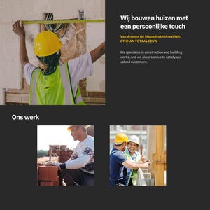 Op de afbeelding: Promotieafbeelding voor OTHMAN TOTAALBOUW, een bouwbedrijf. De afbeelding toont bouwvakkers, een gele helm en tekst in het Nederlands. Het bedrijfslogo bevat een hamer en een kruis. De afbeelding promoot het bouwen van huizen.