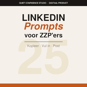 Op de afbeelding: Een digitale productadvertentie met de tekst "LINKEDIN Prompts" in zwart en oranje, gericht op ZZP'ers. Het getal "25" is prominent aanwezig, met de slogan "Kopieer. Vul in. Post."