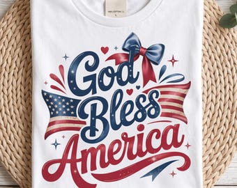 GOD Bless AMERICA USA 250th Anniversary  png | Memorial day shirt design |4th of  july fourth of july  | independence| Coquette Bow