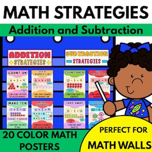 Puede incluir: Un conjunto de carteles educativos de matemáticas titulados MATH STRATEGIES Addition and Subtraction. Los carteles presentan ilustraciones coloridas y texto que explica métodos como Count On, Use a Number Line, Make Ten, Near Doubles, Count Back y Take Away.