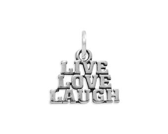 Sterling Silber Inspirational "LIVE LOVE LAUGH" Charm