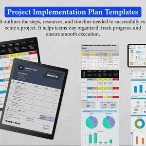 May include: Project Implementation Plan Templates with text describing steps, resources, and timelines. Includes a stakeholder identification table, a company invoice, and various digital dashboards displaying data charts, graphs, and metrics.