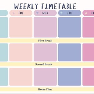 May include: A pastel-coloured weekly timetable with sections for each day of the week, labelled Mon to Fri. The timetable includes blocks for different time slots, such as First Break, Second Break, and Home Time. A paperclip and pencils are on the left and right sides.