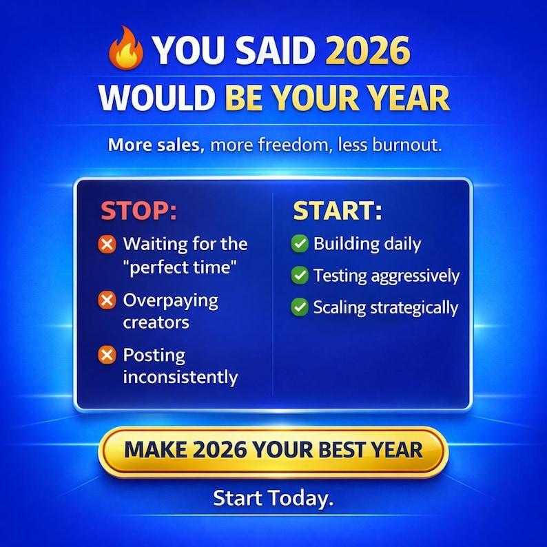 May include: A blue graphic with the text "YOU SAID 2026 WOULD BE YOUR YEAR." It lists actions to "STOP" and "START" to improve sales and reduce burnout. The image includes a flame icon and the phrase "MAKE 2026 YOUR BEST YEAR."