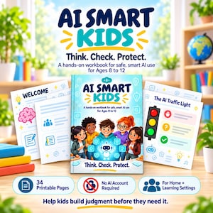 Puede incluir: Un libro de ejercicios titulado AI Smart Kids: Think. Check. Protect. con una portada que muestra cinco niños ilustrados y un robot, rodeado de páginas imprimibles con un icono de cerebro, un semáforo y texto educativo para 8 a 12 años.