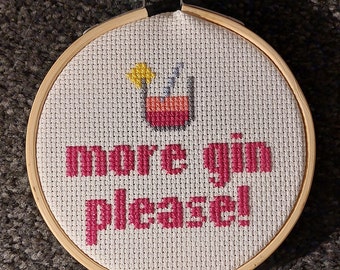 Hand Stitched Pink More Gin Please! Cross Stitch